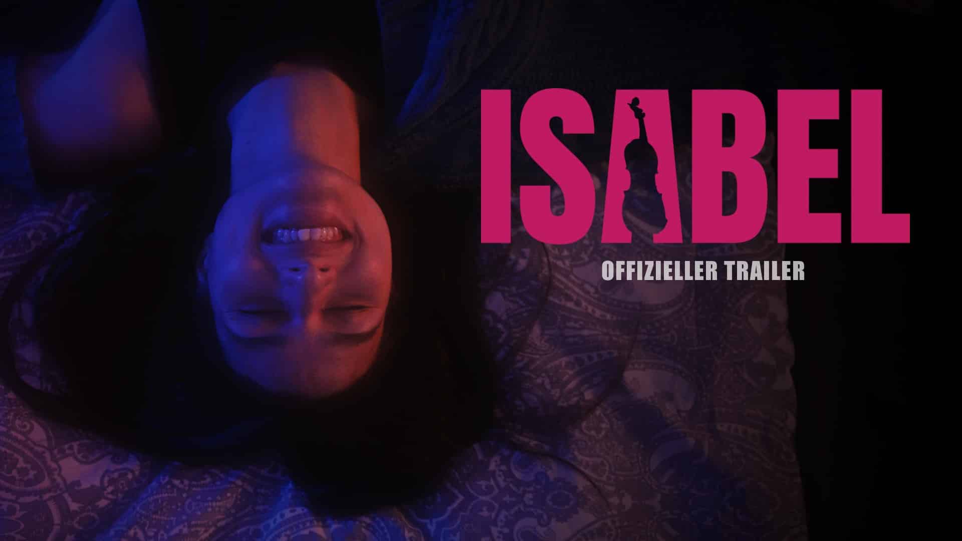 Isabel der Film Trailer